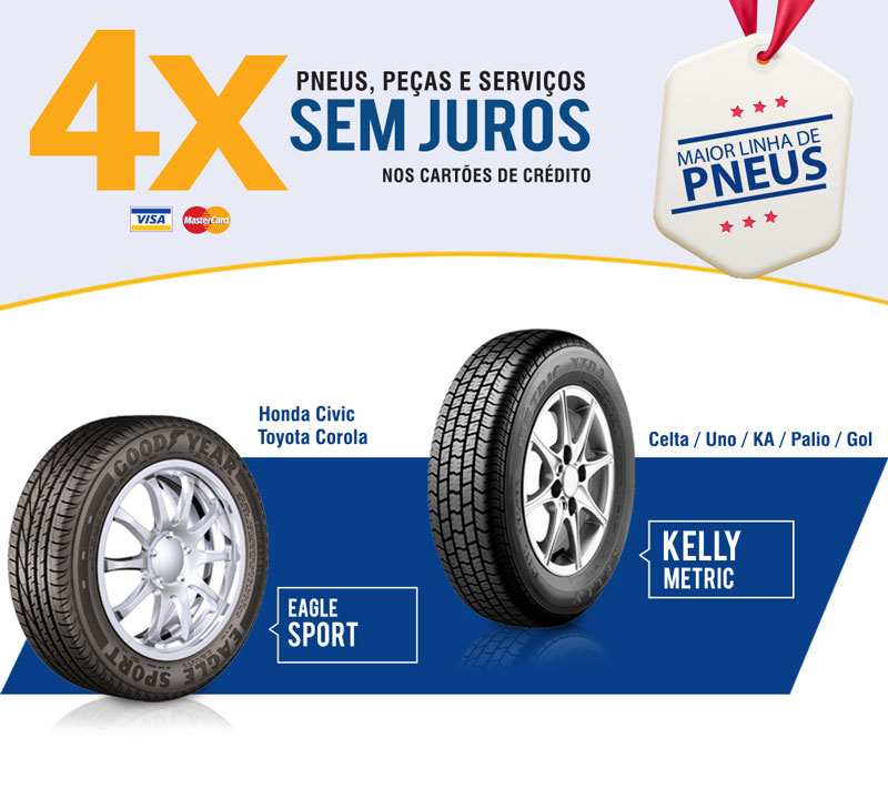 Pneus, Peças e Serviços 4x sem juros no cartão